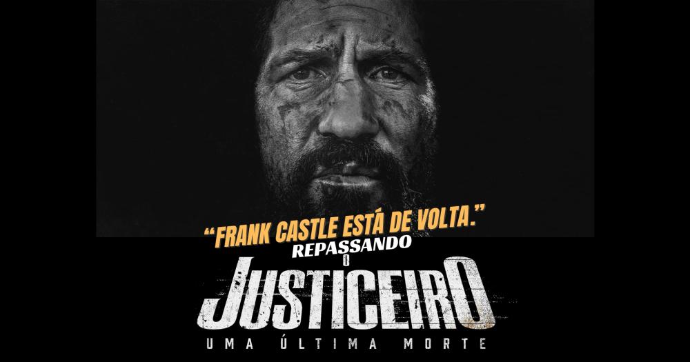 O Justiceiro: Uma Última Morte tem trailer oficial divulgado
