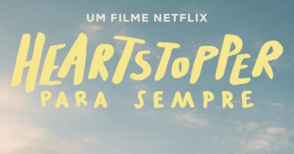Filme Heartstopper: Para Sempre ganha primeiro trailer oficial